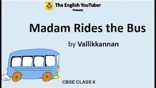 Madam Rides the Bus | Vallikkannan | | CBSE 10 | First Flight | Line by line English Explanation