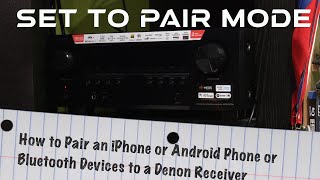 How to pair connect an Iphone or Andriod or other devices to a Denon Receiver