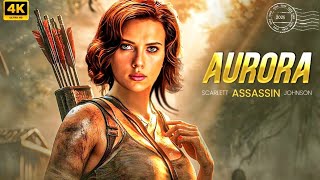 Aurora / Scarlett Johnson / New Adventure Movie 2025 / Full Movie 4K Ultra #actionmovies #hollywood