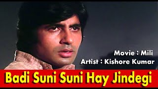 Badi Sooni Sooni Hai Zindagi | Kishore Kumar hit song | Mili 1975 Songs | Amitabh Bachchan