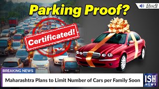 Maharashtra Plans to Limit Number of Cars per Family Soon | ISH News