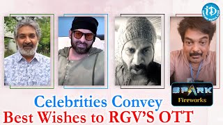 Prabhas, Manoj Bajpai, SS Rajamouli & Other Celebrities Convey Best Wishes to RGV's SPARK OTT
