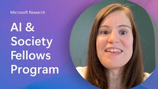Announcing New Microsoft Research AI & Society Fellows program