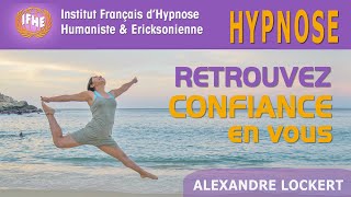 Hypnose pour RETROUVER CONFIANCE en vous