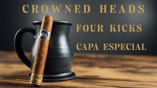 Crowned Heads Four Kicks Capa Especial Review