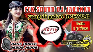 Cek Sound DJ Jaranan | Cek Sound Yang di pakai BREWOG