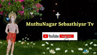 கேட்ட  வரம்  கொடுப்பவரே  எங்க செபஸ்தியாரே | Sebasthiyar Song| MuthuNagar Sebasthiyar Tv |