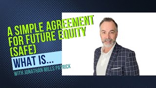 Simple Agreement for Future Equity, or SAFE