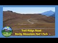 Trail Ridge Road - Estes Park to Grand Lake Colorado in Rocky Mountain National Park