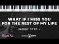 What If I Miss You For The Rest of My Life - Janine Berdin | KARAOKE PIANO - FEMALE KEY