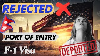 F-1 : PORT OF ENTRY Q&A | DEPORT CASE EXPLAINED IN NEPALI | #usa