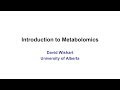 Lecture 1: Introduction to Metabolomics