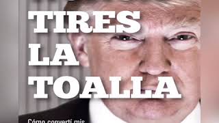 Audiolibro Nunca tires la toalla Donald Trump