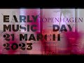 EARLY MUSIC DAY COPENHAGEN - Live from KoncertKirken