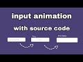 #3 Input animation in HTML pure css,no javascript