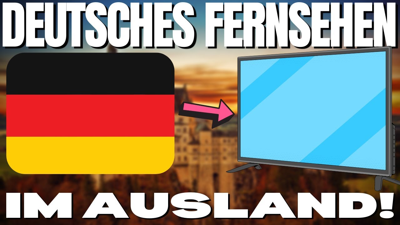 DEUTSCHES FERNSEHEN Im AUSLAND: Wie Du Von ÜBERALL Deutsches Fernsehen ...