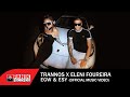 Trannos & Eleni Foureira - Egw & Esy - Official Music Video