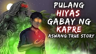 PULANG HIYAS | GABAY NG KAPRE (Aswang True Story)