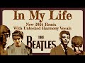 The Beatles 'In My Life' Unlocked Vocal Harmony Spread Across The Stereo Stage In New 2024 Remix