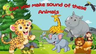 Can You Make The Sound Of These Animals 22TH125 | Animal Sounds | Fun Fusion