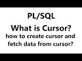 what is cursor pl sql | how to create cursor in pl sql | Cursor in pl/sql | fetch data from cursor