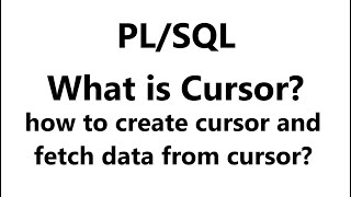 what is cursor pl sql | how to create cursor in pl sql | Cursor in pl/sql | fetch data from cursor
