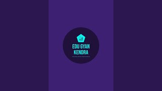 Edu Gyan Kendra is live!