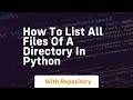 how to list all files of a directory in python