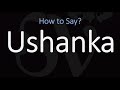 How to Pronounce Ushanka? (CORRECTLY)