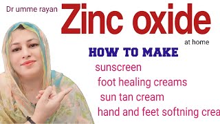 Secrets of Zinc Oxide: Dr. Umme Rayan's Healing Cream Recipe