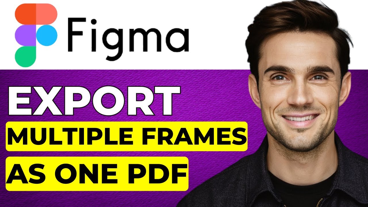 How To Export Multiple Frames In Figma As One Pdf 2025 Updated Youtube