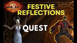 HOW TO SOLVE QUEST Festive Reflections / WOW/ WorldOfWarcraft