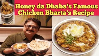 Honey Dhaba's Famous Chicken Bharta's Recipe