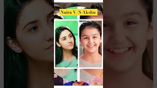 #naira😊 V/S #akshu😍 #love❣️ #cute❤️ #like💯 #subscribe🙏🏻