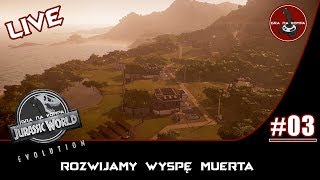 Jurassic World Evolution | #3 | Rozwijamy wyspę Muerta | LIVE