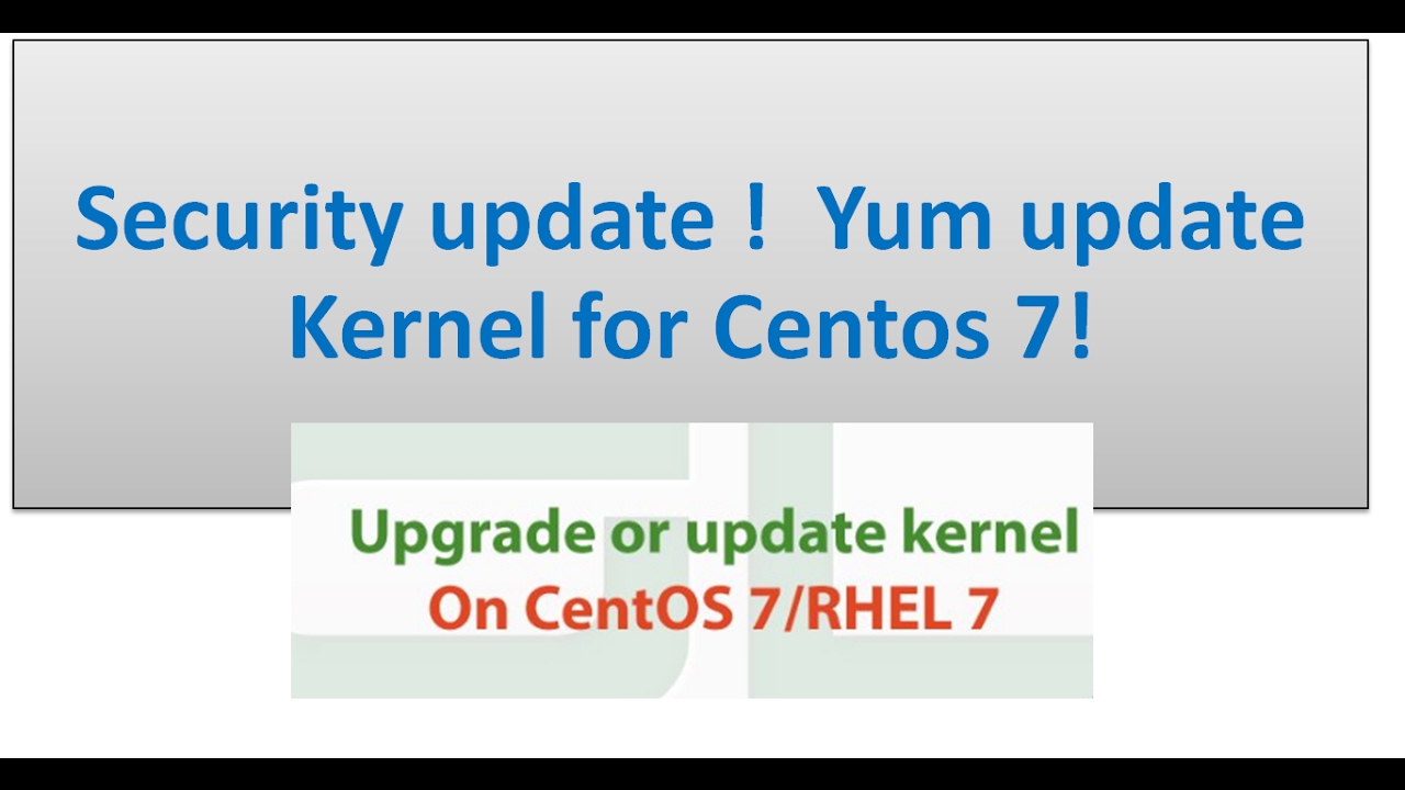 How to update Kernel. Yum update