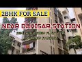 2BHK FOR SALE #NEAR DAHISAR STATION#SEMI FURNISHED FLAT #PROPERTY IN MUMBAI #0C RECEIVED #