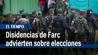 Disidencias de Farc (EMC) amenazan las elecciones regionales | El Tiempo