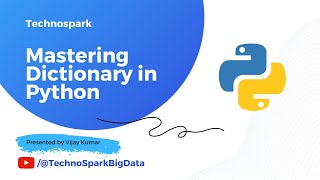 Python Tutorial - 7 Mastering Dictionary in Python