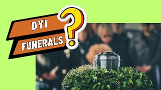 Your Complete Guide to DIY Funerals: Compassionate and Informative