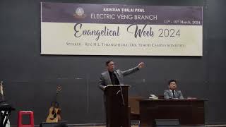 Rev. H.L. Thianghlima | Evangelical Week 2024 | 12.03.2024