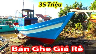 Bán Ghe Đánh Lưới 35 Triệu || Quá Rẻ Cho Một Mối Tình Dài Lâu