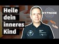 HYPNOSE - Heile DEIN inneres Kind 💛 - 👉 so heilst DU dein inneres Kind