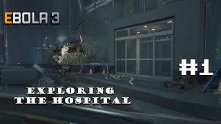 Ebola 3 - Walkthrough Hospital Part 1