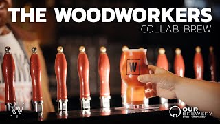 The Woodworkers - Brewing for 10 Year Celebration Like No Other!