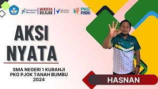 AKSI NYATA HASNAN