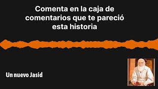 Historias Jasidicas - Un nuevo Jasid