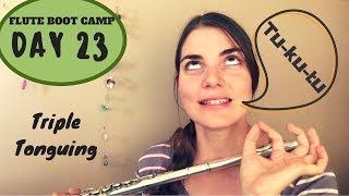 Flute boot camp day 23: Articulation drills (triple tonguing)