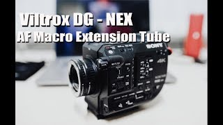 Viltrox DG - NEX AF Macro adapter with Sony Fs5m2