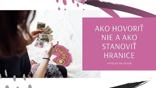 AKO HOVORIŤ NIE A AKO STANOVIŤ HRANICE